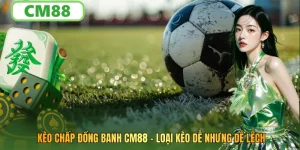 Kèo Chấp Đồng Banh 2026 Cách Hiểu Kèo Và Đọc Trận Chính Xác